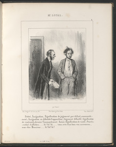 Prôtet, assignation, signification de jugement par défaut, commande - ment, assignation en débouté d'opposition, jugement définitif, signification - de contrainte, dernier commandement, saisie, signification de vente, procès - verbal d'affiches...Hi! hi! hi!...Vous avez reçu tous vos sacremens (sic), mon cher Monsieur...Hi! hi! hi!