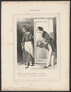 Madame de Saint-Aiglemone, Madame, s'il vous plaît? - C'est ici, Mosieu...M'ame Chiffet!...on te demande