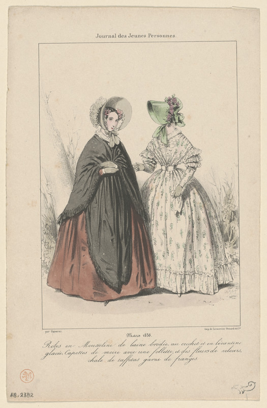 Mars 1838. - Robes en mousseline de laine brodée au crochet et en levantine - glacée. Capottes (sic) de moire avec une follette et des fleurs de velours. - Châle de taffetas garni de franges
