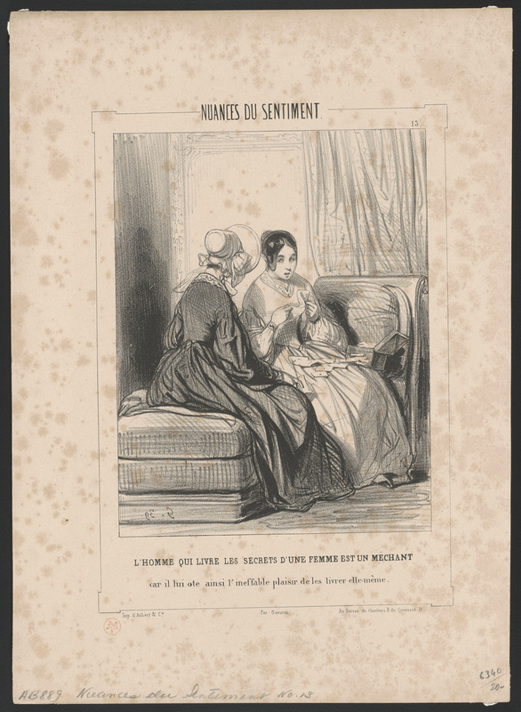 L'Homme qui livre les secrets d'une femme est un méchant, - car il lui de ôte ainsi l'ineffable plaisir de les livrer ell-même