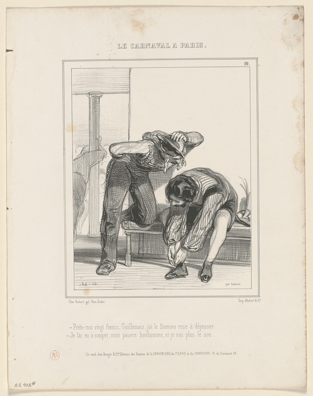 Prête-moi vingt francs, Guillemain, j'ai le Domino rose à déjeuner. - Je l'ai eu à souper, mon pauvre bonhomme, et je n'ai plus le sou