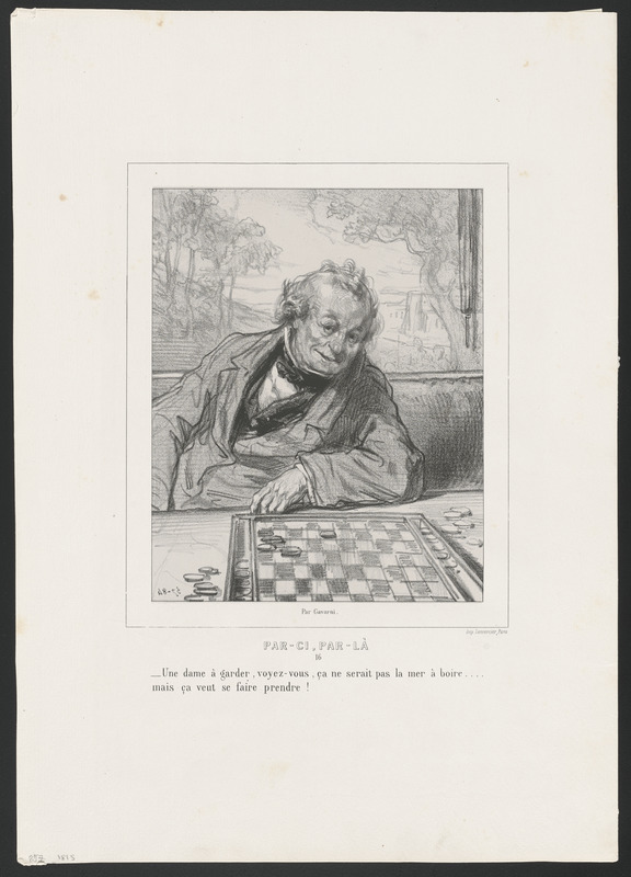 Une dame à garder, voyez-vous, ça ne serait pas la mer à boire... - mais ça veut se faire prendre!
