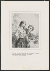 Les robe' à flas-flas, vois-tu, Sandrine, c'est toujours les mêmes - qui les chiffonnent et les mêmes qui les savonnent. - Pa'ceque les hommes sont bêtes