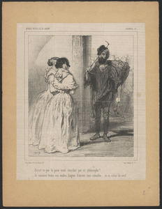 Qu'est-ce que tu peux venir chercher par ici, philosophe? - Je ramasse toutes vos vieilles blagues d'amour, mes colombes, on en refait du neuf