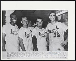 The Big Four-- These four members of the St. Louis Cardinals pitching staff have been mainly responsible for the Redbirds surge toward the top of the National League. They are (left to right) Bob Gibson, Ray Sadecki, Curt Simmons and Ron Taylor. The quartet has pitched 30 consecutive innings of scoreless baseball. Sadecki won last night's game with the Chicago Cubs, 4-0. Taylor helped Sadecki in relief.