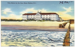 Villa Maria by the Sea, Stone Harbor, N. J.