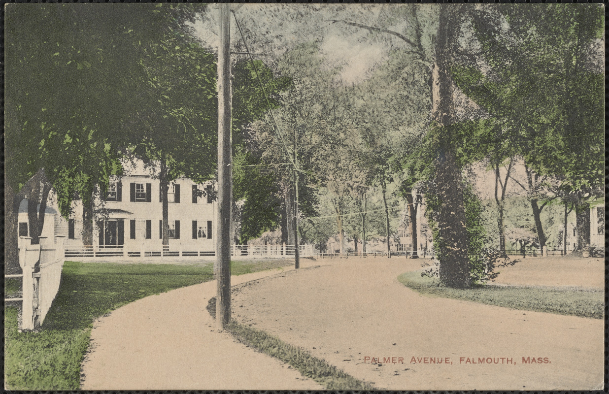 Palmer Avenue, Falmouth, Mass. Digital Commonwealth