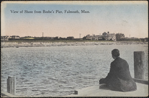 View of Shore from Beebe's Pier, Falmouth, Mass.