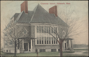 Grammar School, Falmouth, Mass.