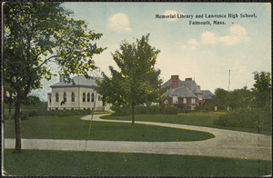 Memorial Library and Lawrence High School, Falmouth, Mass.