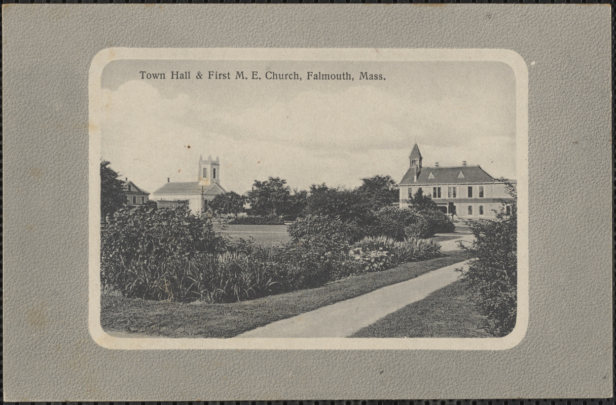 Town Hall & First M. E. Church, Falmouth, Mass.