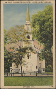First Congregational Church Across Falmouth Common. Cape Cod, Mass.