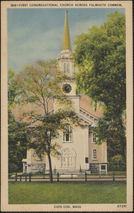First Congregational Church Across Falmouth Common. Cape Cod, Mass.