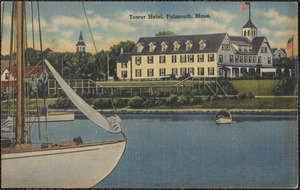 Tower Hotel, Falmouth, Mass.