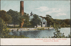 Pumping Station and Long Pond, Falmouth, Mass.