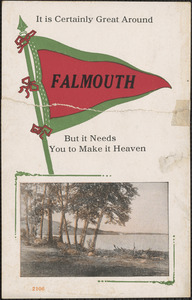 It is Certainly Great Around Falmouth But it Needs You to Make it Heaven
