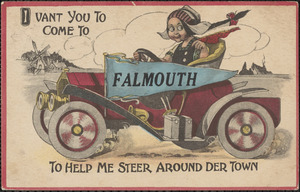 I vant You to come to Falmouth to help me steer around der town