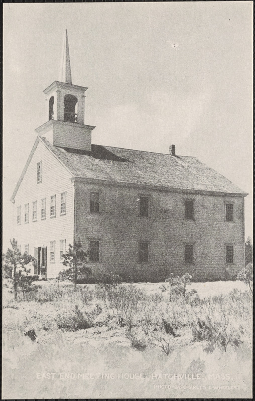 East End Meeting House, Hatchville, Mass.