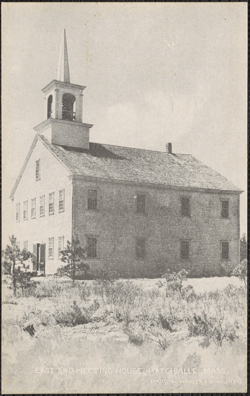 East End Meeting House, Hatchville, Mass.