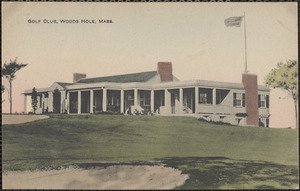 Golf Club, Woods Hole, Mass.
