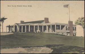 Golf Club, Woods Hole, Mass.