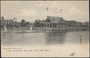 Woods Hole Yacht Club, Woods Hole, Mass.