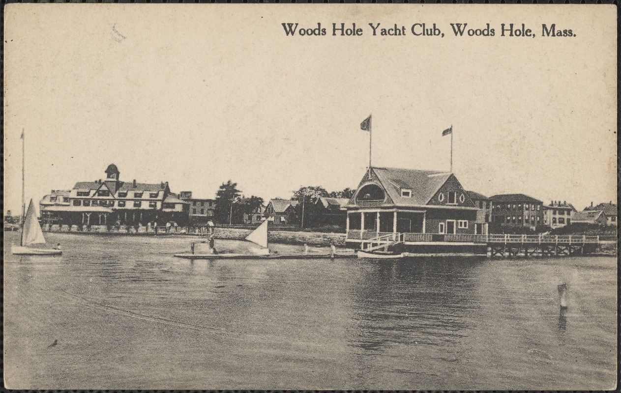 Woods Hole Yacht Club, Woods Hole, Mass.