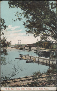 U. S. Buoy Dock, Little Harbor, Woods Hole, Mass.