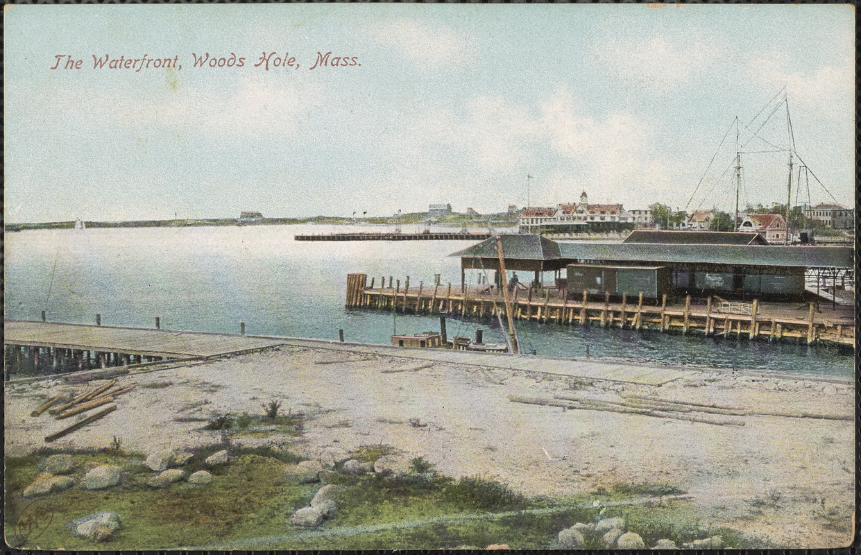 The Waterfront, Woods Hole, Mass.