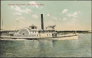 Steamer Nantucket, New Bedford, Mass.