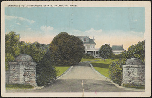 Entrance to Whittemore Estate, Falmouth, Mass.