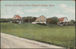 Central Park, looking West, Falmouth Heights, Mass.