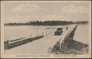 Long Bridge on Road to Menauhant, Falmouth Heights, Mass.
