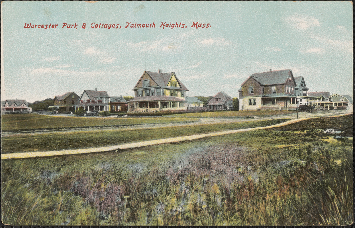 Worcester Park & Cottages, Falmouth Heights, Mass.