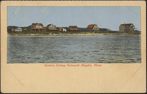 Eastern Colony, Falmouth Heights, Mass.