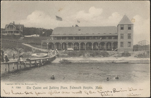 The Casino and Bathing Place, Falmouth Heights, Mass.
