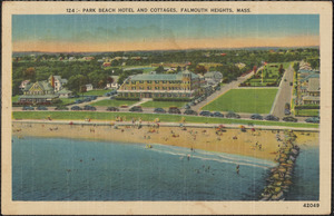 Park Beach Hotel and Cottages. Falmouth Heights, Mass.