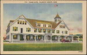 Tower Hotel, Falmouth Heights, Mass.