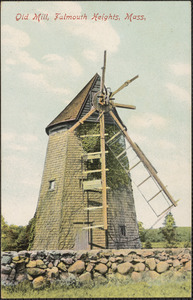 Old Mill, Falmouth Heights, Mass.