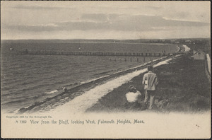 View from the Bluff, looking West, Falmouth Heights, Mass.