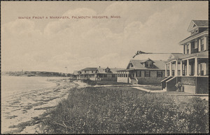 Water Front a Maravista, Falmouth Heights, Mass.