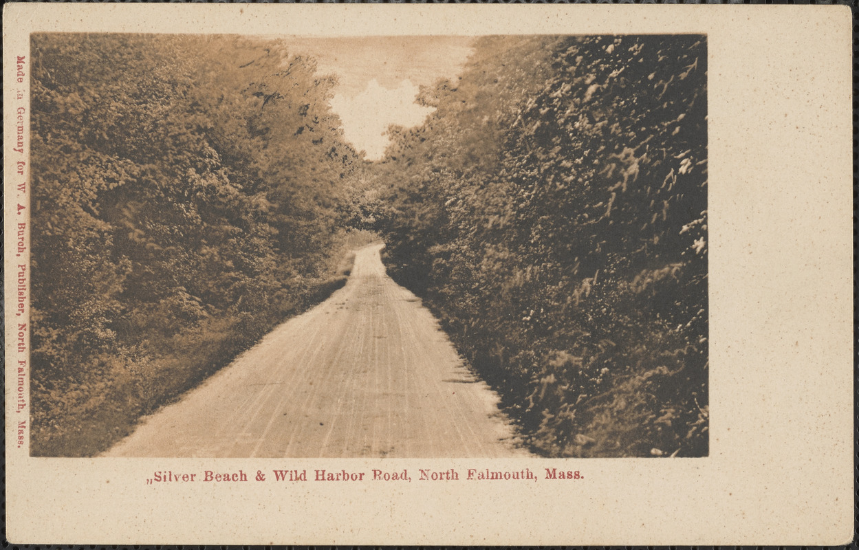 Silver Beach & Wild Harbor Road, North Falmouth, Mass.