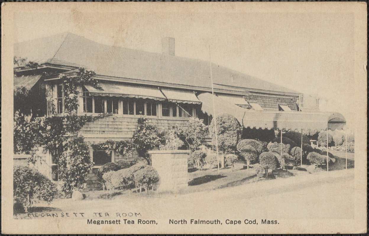 Megansett Tea Room, North Falmouth, Cape Cod, Mass. Digital Commonwealth