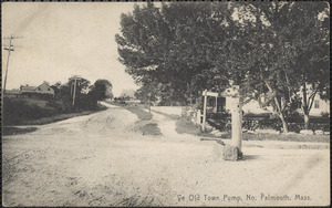 Ye Old Town Pump, No. Falmouth, Mass.