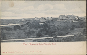 View of Megansett, North Falmouth, Mass.