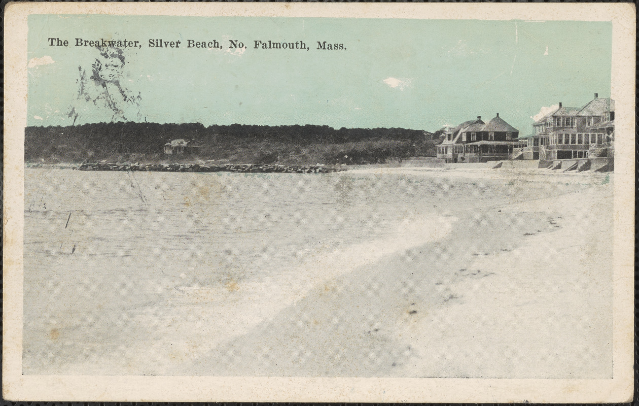 The Breakwater, Silver Beach, No. Falmouth, Mass.