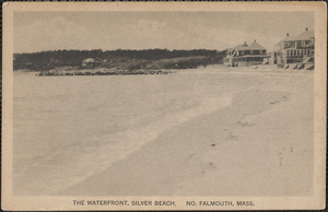 The Waterfront, Silver Beach, No. Falmouth, Mass.