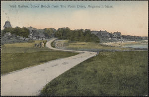 Wild Harbor, Silver Beach from The Point Drive, Megansett, Mass.