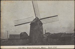 Old Mill, West Falmouth, Mass. Built 1787