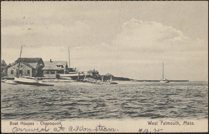 Boat Houses, Chapoquoit West Falmouth, Mass.